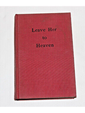 Leave Her to Heaven Ben Ames Williams 1944 Hardcover Houghton Mifflin Vintage No